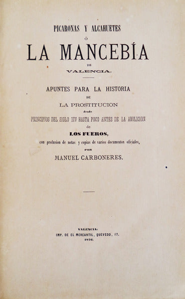 PICARONAS Y ALCAHUETES Ã“ LA MANCEBÃA DE VALENCIA.