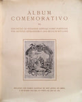 ÃLBUM COMEMORATIVO DA EXPOSIÃ‡ÃƒO DE ESTAMPAS ANTIGAS SOBRE PORTUGAL.