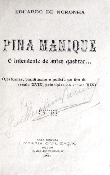 PINA MANIQUE. O Intendente antes de quebrar...