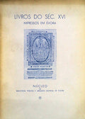 LIVROS DO SÃ‰C. XVI IMPRESSOS EM Ã‰VORA.