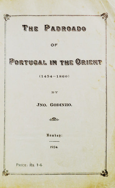 THE PADROADO OF PORTUGAL IN THE ORIENT.