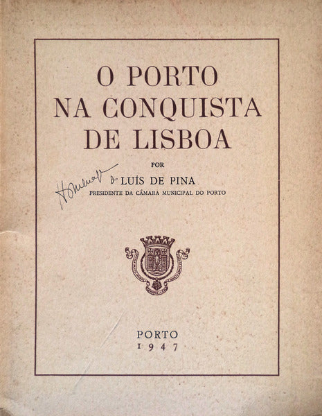O PORTO NA CONQUISTA DE LISBOA.