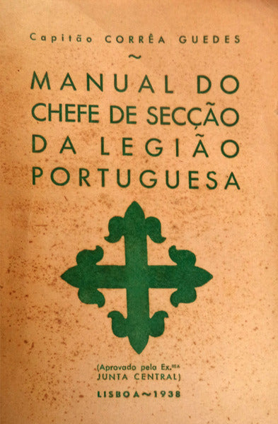 MANUAL DO CHEFE DE SECÃ‡ÃƒO DA LEGIÃƒO PORTUGUESA.