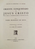 ORIENTE CONQUISTADO A JESUS CRISTO PELOS PADRES DA COMPANHIA DE JESUS DA PROVÃNCIA DE GOA.