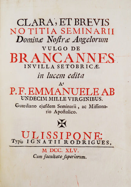 CLARA, ET BREVIS NOTITIA SEMINARII DOMINAE NOSTRAE ANGELORUM VULGO DE BRANCANNES.