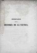 DISERTACION SOBRE LA HISTORIA DE LA NÃUTICA, Y DE LAS CIENCIAS MATEMÃTICAS