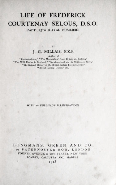 LIFE OF FREDERICK COURTENAY SELOUS, D. S. O.