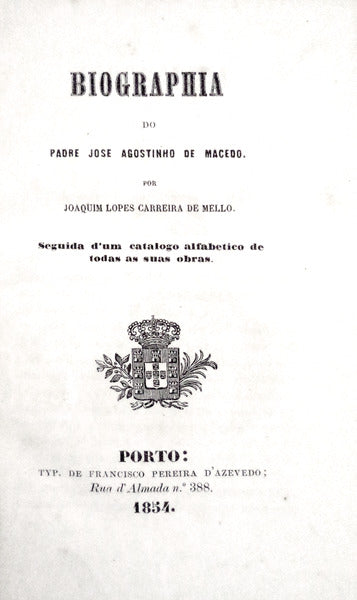 BIOGRAPHIA DO PADRE JOSE AGOSTINHO DE MACEDO.