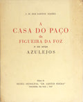 A CASA DO PAÃ‡O DA FIGUEIRA DA FOZ E OS SEUS AZULEJOS.