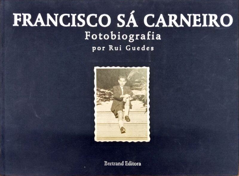 FRANCISCO SÃ CARNEIRO: FOTOBIOGRAFIA.