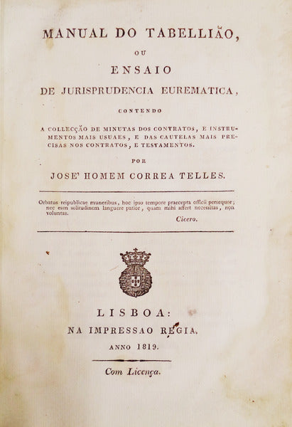 MANUAL DO TABELLIÃƒO, OU ENSAIO DE JURISPRUDENCIA EUREMATICA, [1.Âª EDIÃ‡ÃƒO]