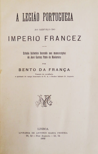 A LEGIÃƒO PORTUGUESA AO SERVIÃ‡O DO IMPÃ‰RIO FRANCEZ.