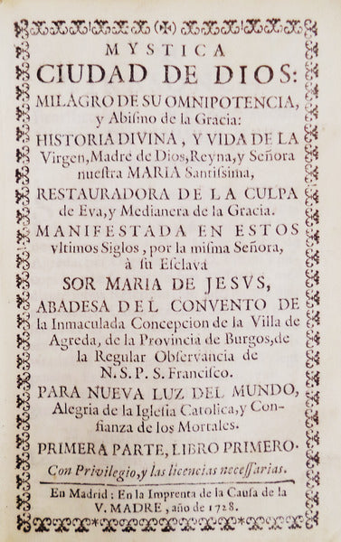 MYSTICA CIUDAD DE DIOS: MILAGRO DE SU OMNIPOTENCIA, Y ABISMO DE LA GRACIA: [6 volumes de 7]