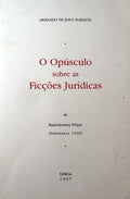O OPÃšSCULO SOBRE AS FICÃ‡Ã•ES JURÃDICAS.