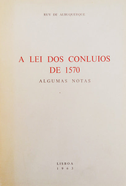 A LEI DOS CONLUIOS DE 1570. [DED. AUTOR]