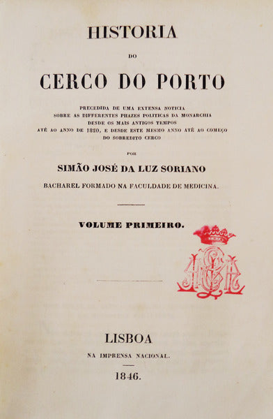HISTORIA DO CERCO DO PORTO. [VOLUME PRIMEIRO]