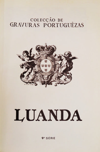 COLECÃ‡ÃƒO DE GRAVURAS PORTUGUESAS. LUANDA.