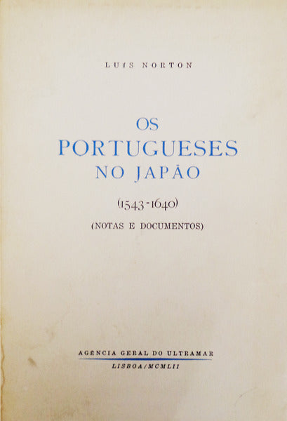 OS PORTUGUESES NO JAPÃƒO (1543-1640).