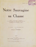 NOTRE SAUVAGINE ET SA CHASSE.