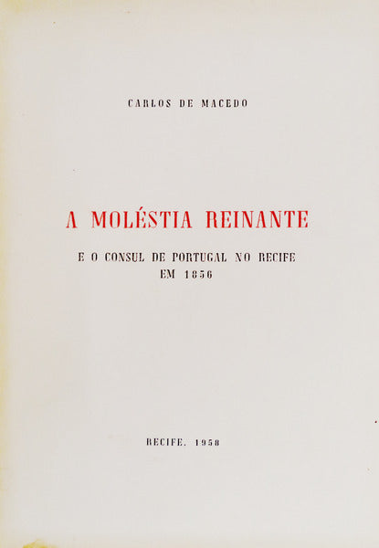 A MOLÃ‰STIA REINANTE E O CONSUL DE PORTUGAL NO RECIFE EM 1856.