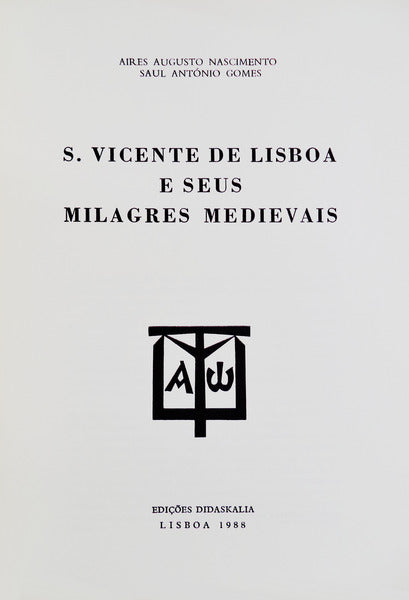 S. VICENTE DE LISBOA E SEUS MILAGRES MEDIEVAIS.