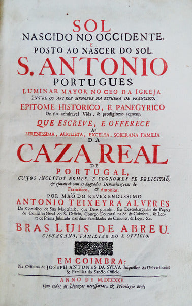 SOL NASCIDO NO OCCIDENTE, E POSTO AO NASCER DO SOL. S. ANTONIO PORTUGUES. [ENCADERNAÃ‡ÃƒO DA Ã‰POCA]