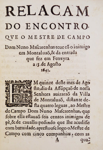 RELAC,AM DO ENCONTRO, QVE O MESTRE DE CAMPO Dom Nuno Mascarenhas teue cÃµ o inimigo em MontaluÃ£o,