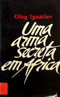 UMA ARMA SECRETA EM ÃFRICA.