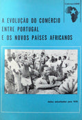 EVOLUÃ‡ÃƒO (A) DO COMÃ‰RCIO ENTRE PORTUGAL E OS NOVOS PAÃSES AFRICANOS.