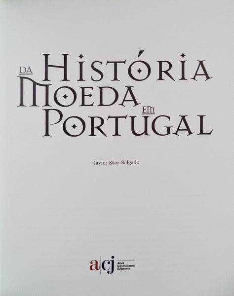 DA HISTÃ“RIA DA MOEDA EM PORTUGAL.