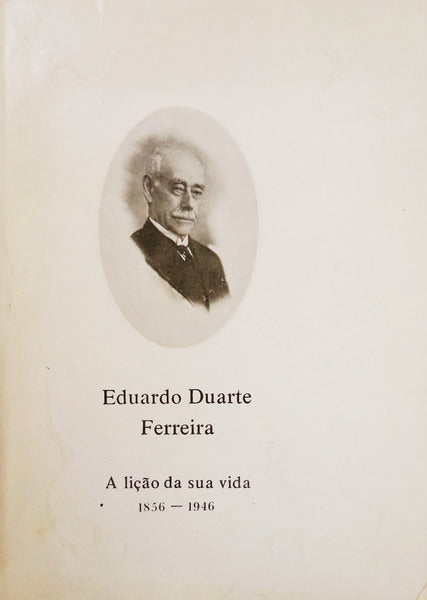 EDUARDO DUARTE FERREIRA. A LIÃ‡ÃƒO DA SUA VIDA.