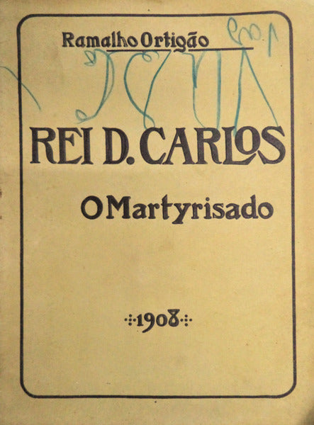 REI D. CARLOS. O MARTYRISADO.
