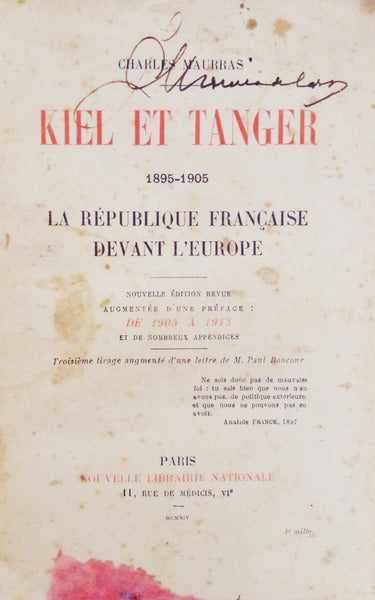 KIEL ET TANGER. 1895-1905. LA RÃ‰PUBLIQUE FRANÃ‡AISE DEVANT Lâ€™EUROPE.