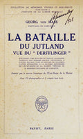 LA BATAILLE DE JUTLAND VUE DE â€œDERFFLINGERâ€.