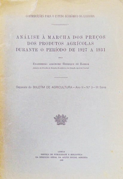 ANÃLISE Ã€ MARCHA DOS PREÃ‡OS DOS PRODUTOS AGRÃCOLAS DURANTE O PERÃODO DE 1927 A 1931.