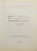 REAL FÃBRICA DE VIDROS DA MARINHA GRANDE.