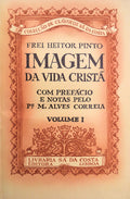 IMAGEM DA VIDA CRISTÃƒ. [2.Âª EDIÃ‡ÃƒO - ENCADERNADO]