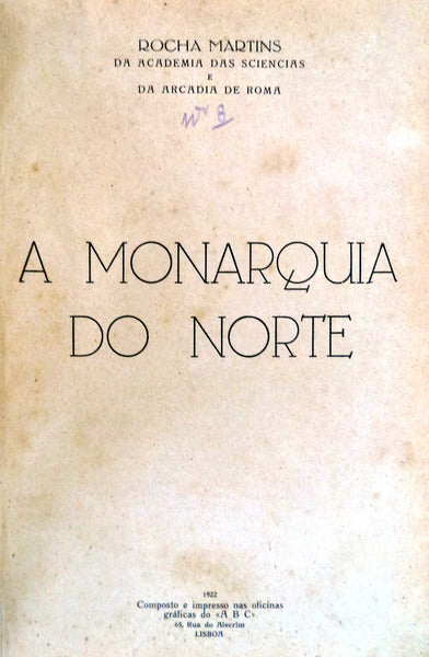 A MONARQUIA DO NORTE.
