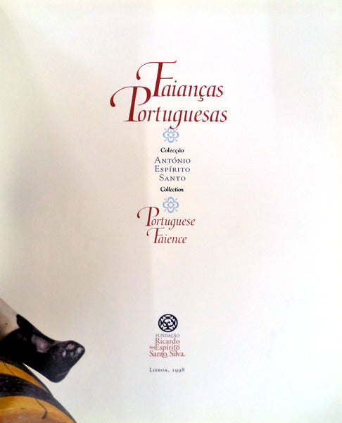 FAIANÃ‡AS PORTUGUESAS. PORTUGUESE FAIENCE.