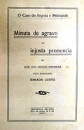O CASO DO ANGOLA E METROPOLE. MINUTA DE AGRAVO DE INJUSTA PRONUNCIA DE JOSÃ‰ DOS SANTOS BANDEIRA.