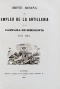 BREVE RESEÃ‘A DEL EMPLEO DE LA ARTILLERIA EN LA CAMPAÃ‘A DE SCHLESWIG EN 1864