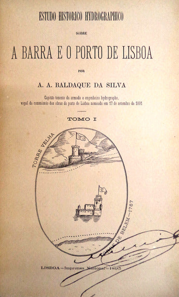 ESTUDO HISTORICO HYDROGRAPHICO SOBRE A BARRA E O PORTO DE LISBOA. [ENCADERNADO]