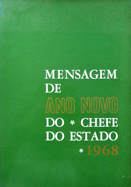 MENSAGEM DE ANO NOVO DO CHEFE DO ESTADO 1968.