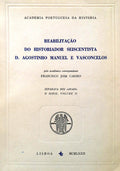 REABILITAÃ‡ÃƒO DO HISTORIADOR SEISCENTISTA D. AGOSTINHO MANUEL E VASCONCELOS.
