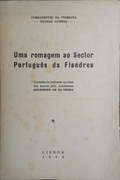 UMA ROMAGEM AO SECTOR PORTUGUÃŠS DA FLANDRES.