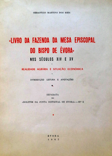 Â«LIVRO DA FAZENDA DA MESA EPISCOPAL DO BISPO DE Ã‰VORAÂ»