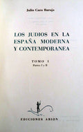 LOS JUDIOS EN LA ESPAÃ‘A MODERNA Y CONTEMPORANEA.