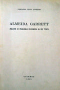 ALMEIDA GARRETT PERANTE OS PROBLEMAS ECONÃ“MICOS DO SEU TEMPO.