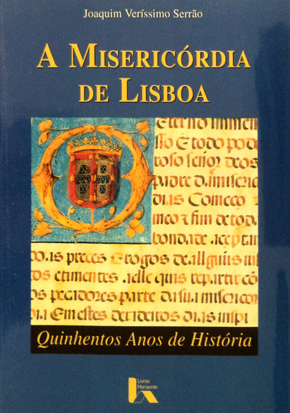 A MISERICÃ“RDIA DE LISBOA. 500 ANOS DE HISTÃ“RIA.