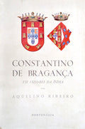 CONSTANTINO DE BRAGANÃ‡A. VII VIZO-REI DA ÃNDIA.